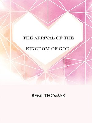 cover image of The Arrival of the Kingdom of God